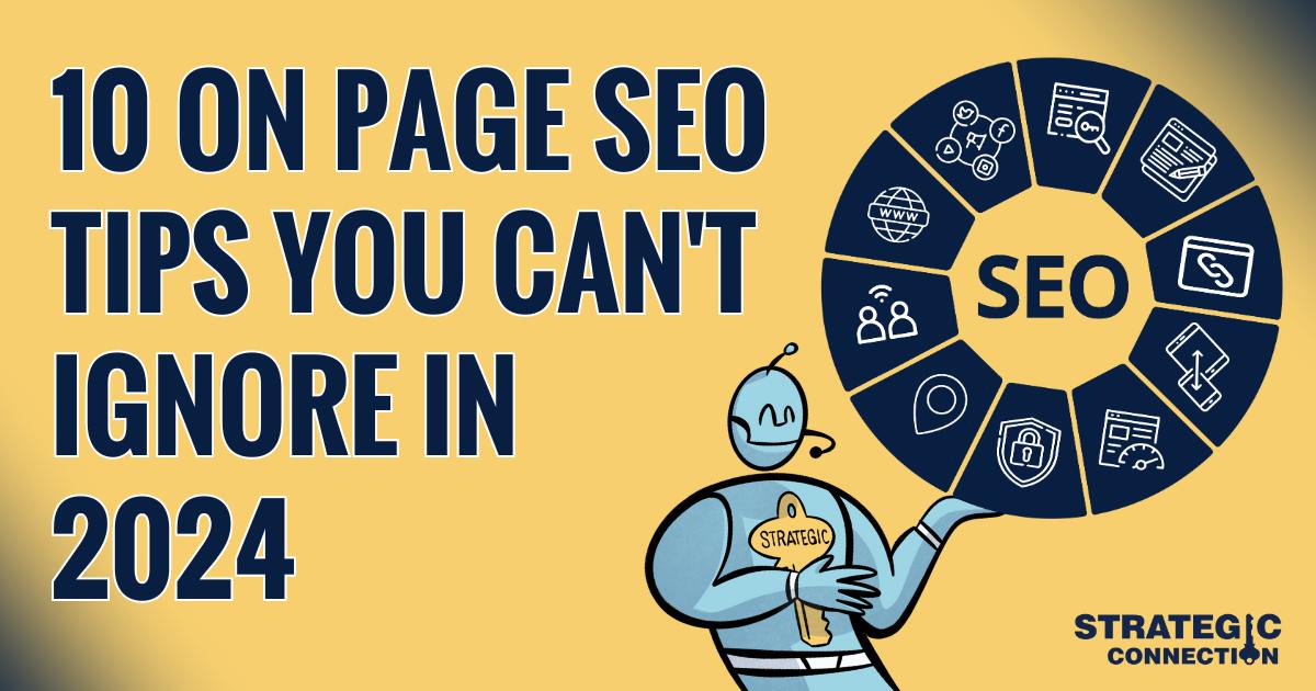 10 On-Page SEO Tips You Can't Ignore In 2024