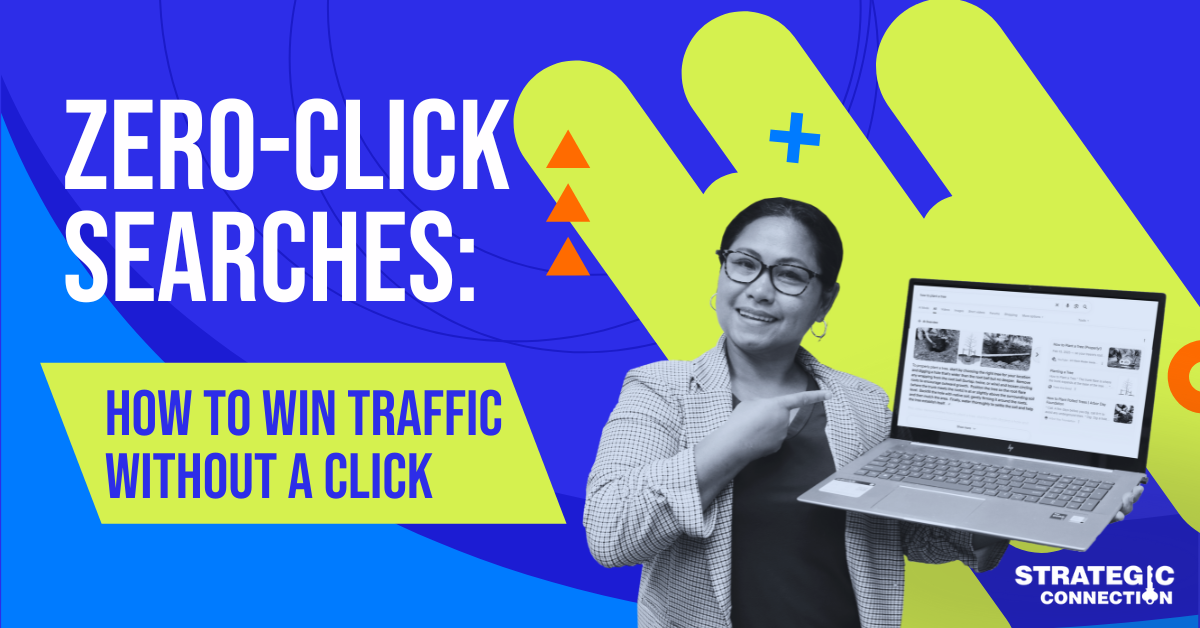Zero-Click Searches: How to Win Traffic Without a Click