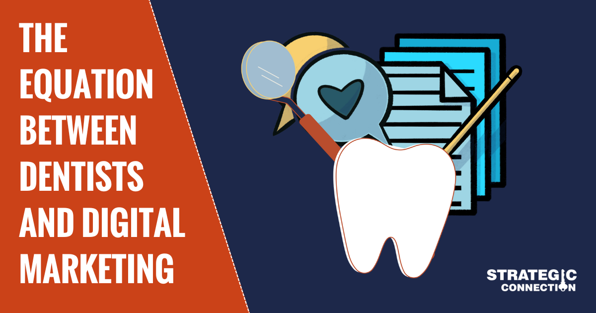 The equation between dentists and digital marketing