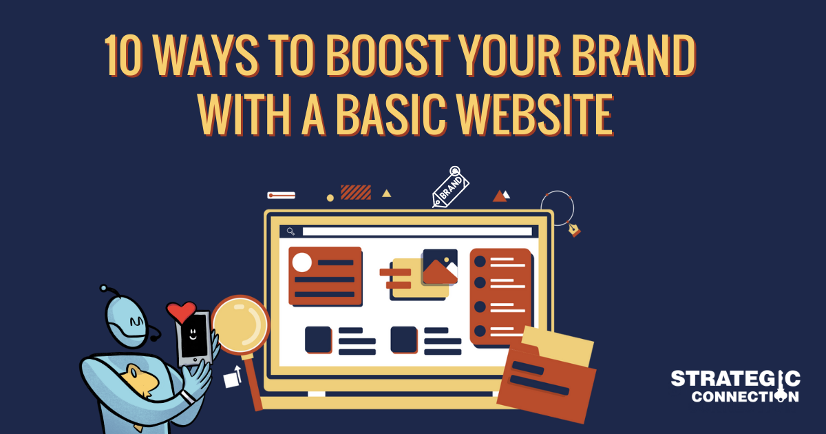 10 Ways to Boost Your Brand with a Basic Website