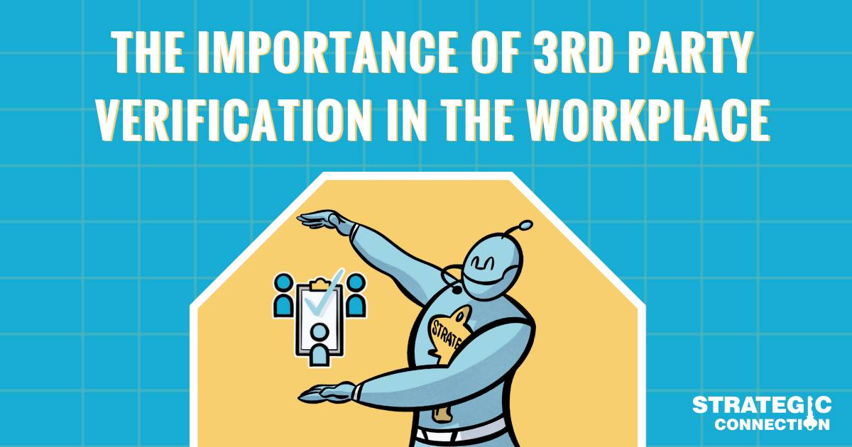 The Importance of 3rd Party Verification in The Workplace