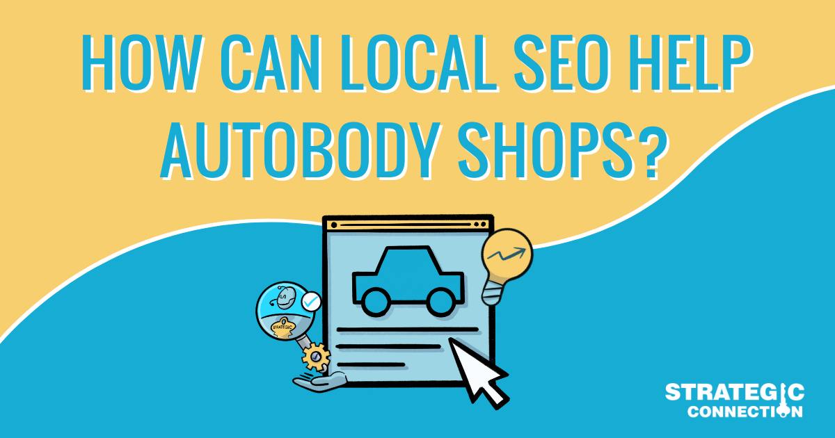How Can Local SEO Help Auto Body Shops