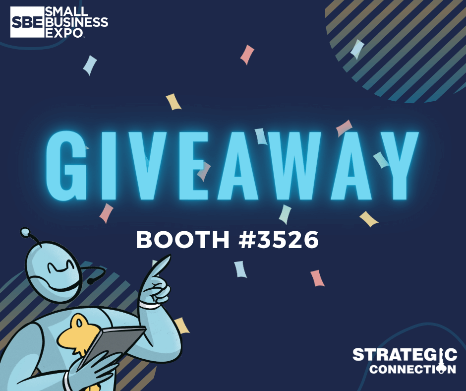 Strategic Giveaway booth #3526