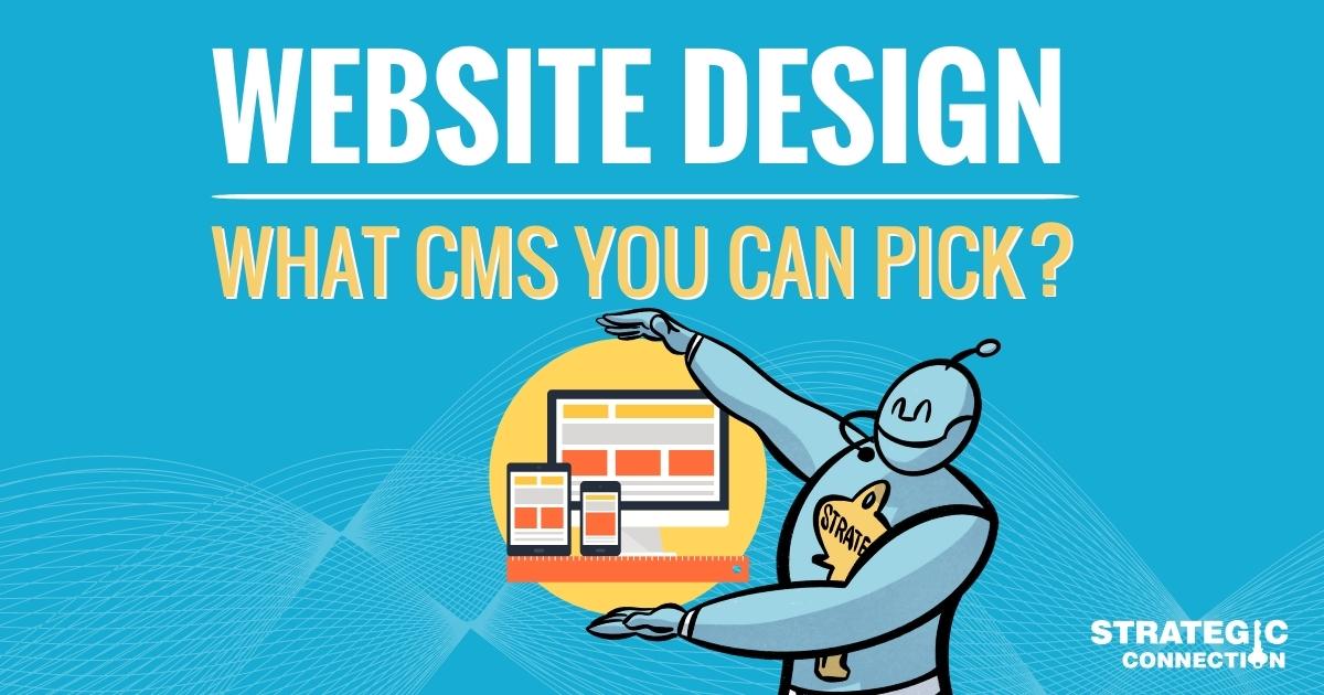 Website Design What CMS You Can Pick?