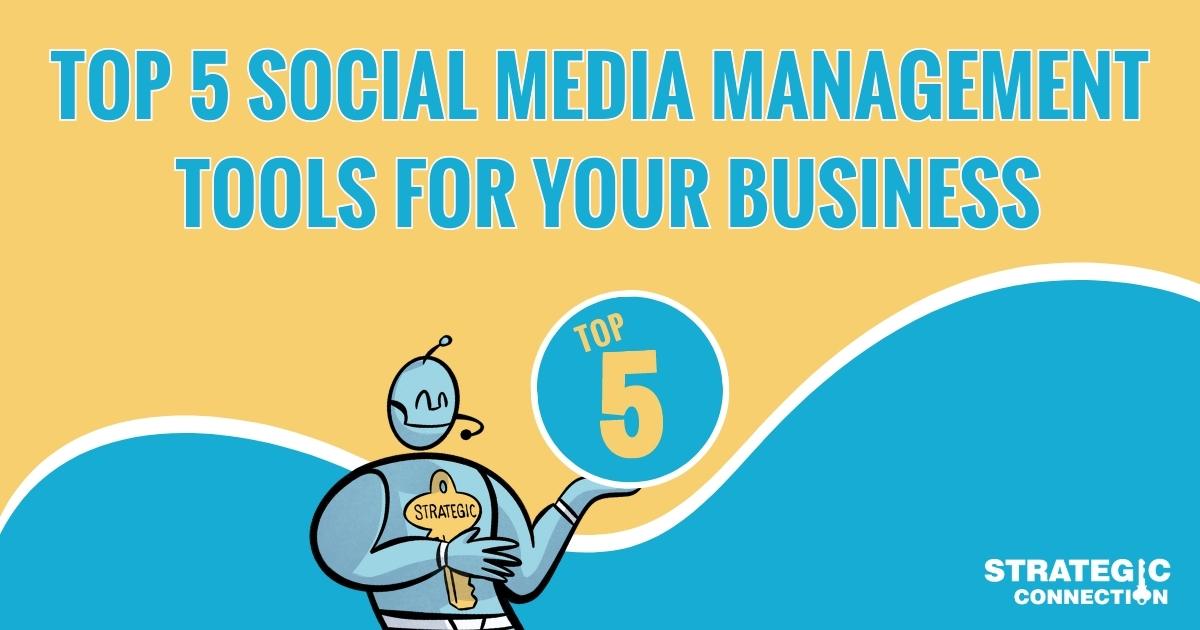 SOCIAL MEDIA MANAGEMENT TOOLS | TOP 5 PICKS