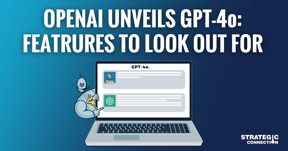OpenAI Unveils GPT-4o: A New Era in AI Technology