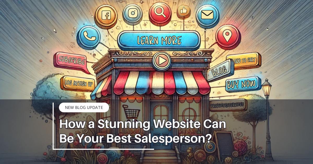 How a Stunning Website Can Be Your Best Salesperson