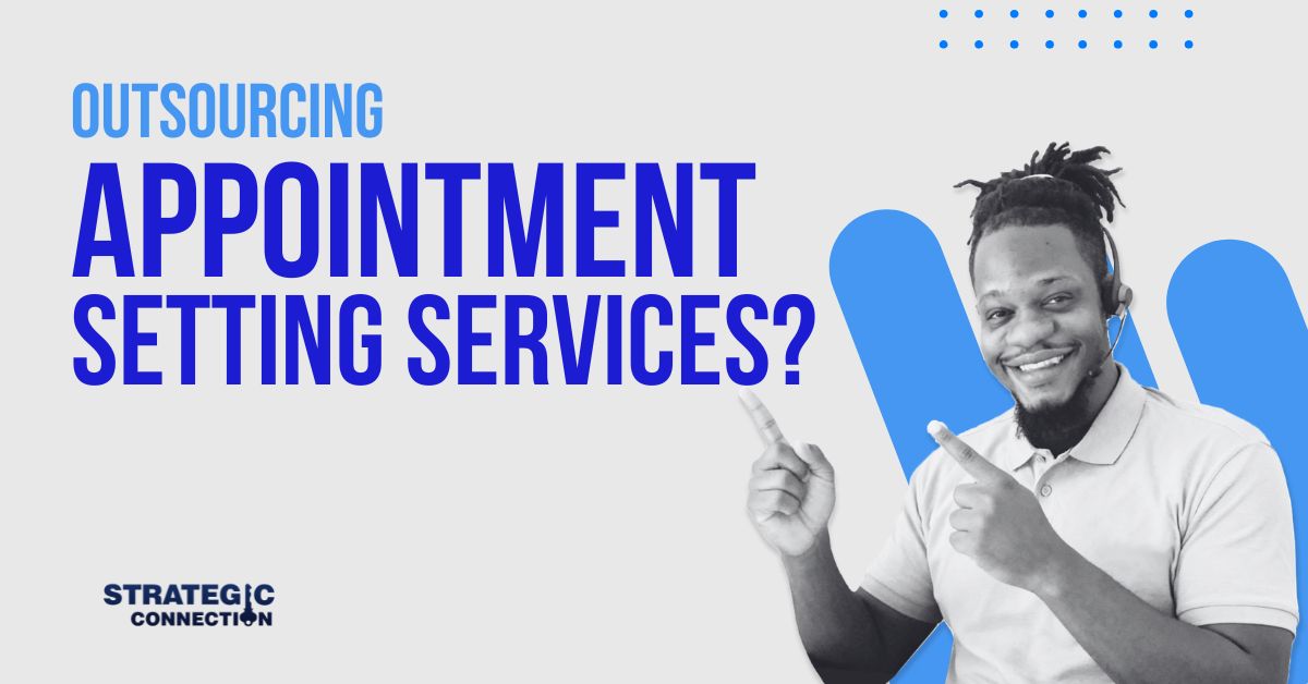 Top Benefits of Outsourced Appointment Setting for Growing Sales Teams