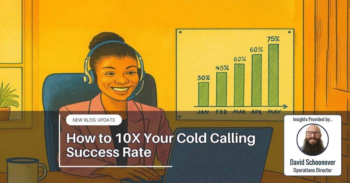 How To 10X Your Cold Calling Success Rate