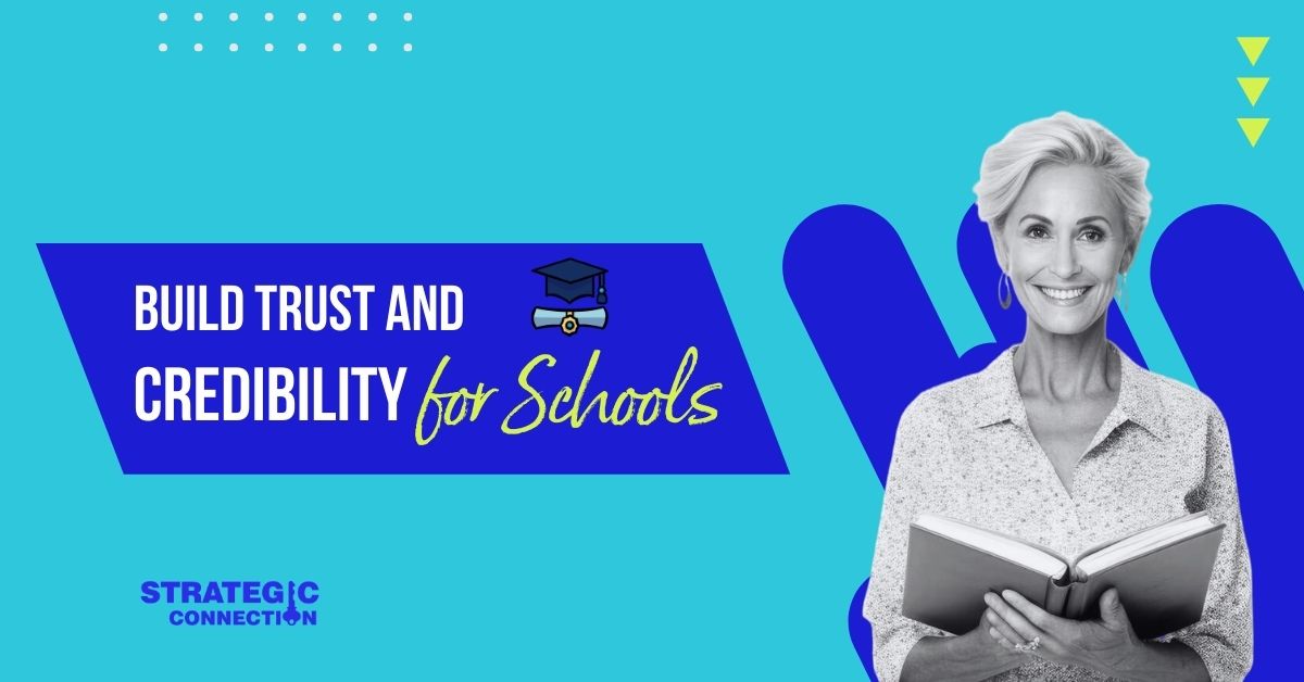 How Schools Use Digital Marketing to Establish Trust and Credibility