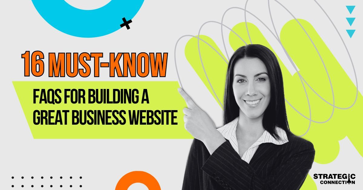 16 Frequently Asked Questions About What Makes a Great Business Website